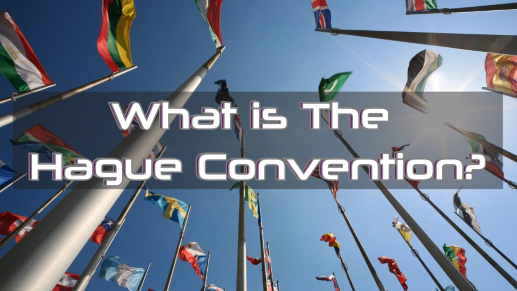 What Is the Hague Convention?